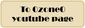 To 0zone0 youtube page